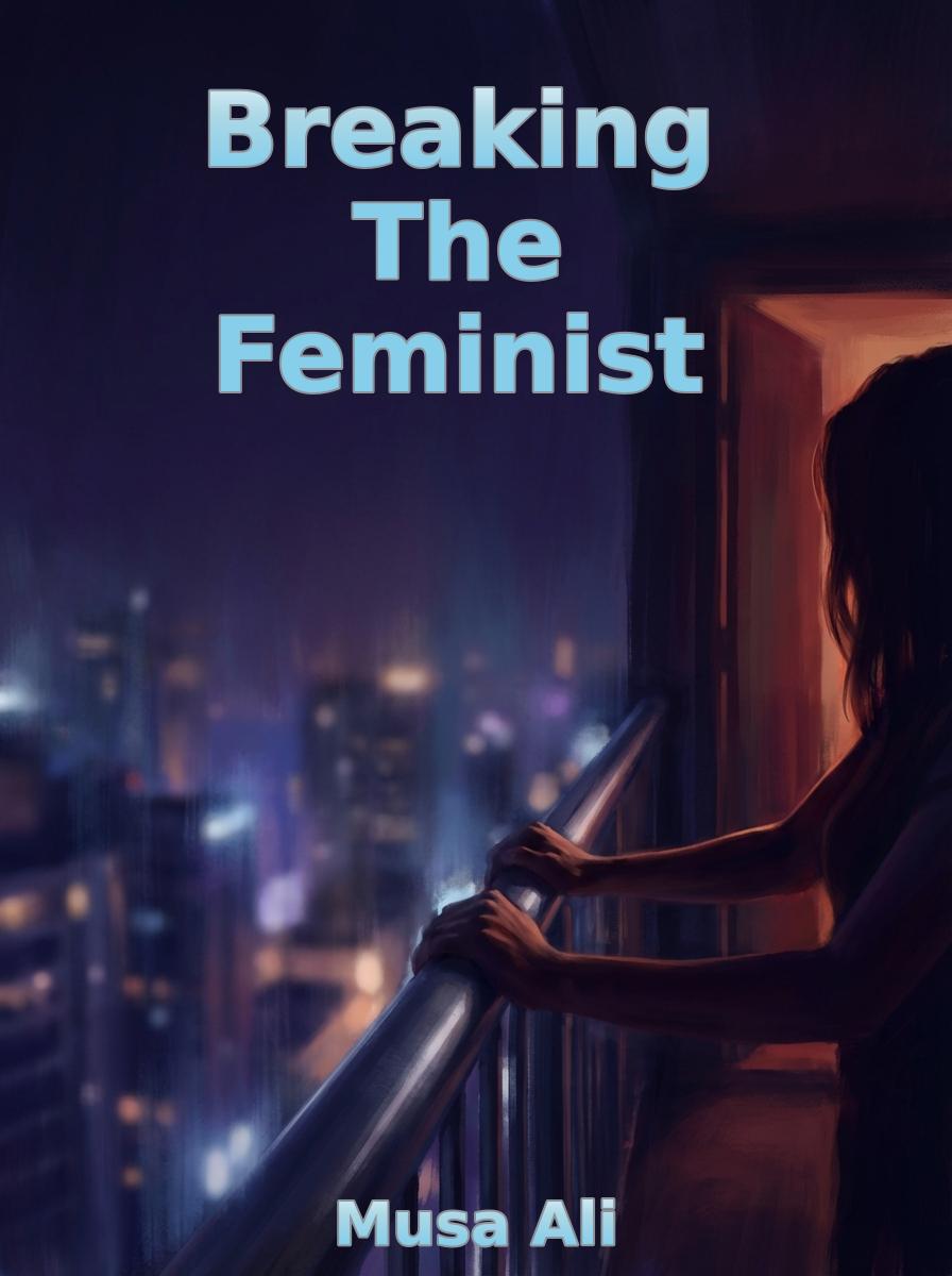 Breaking The Feminist